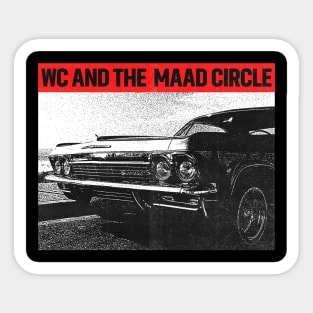 Wc And The Maad Circle Sticker